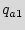 $ q_{a1}$