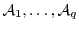 ${\cal A}_1, \ldots, {\cal A}_q$