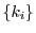 $\{k_i\}$