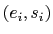 $ (e_i, s_i)$