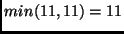 $min(11, 11)=11$