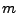 $ {m}$