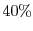 $ 40\%$
