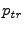 $p_{\mathit{tr}}$