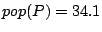 $ pop(P) = 34.1$