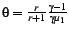 $ \theta = \frac{r}{r+1}\frac{\gamma-1}{\gamma \mu_1}$