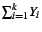 $ \sum_{i=1}^k Y_i$