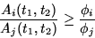 \begin{displaymath}
\frac{A_i(t_1,t_2)}{A_j(t_1,t_2)} \geq \frac{\phi_i}{\phi_j}\end{displaymath}