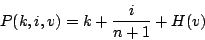 \begin{displaymath}P(k,i,v) = k + \frac{i}{n+1} + H(v)\end{displaymath}