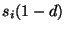 $ s_i(1-d)$