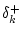 $\delta^+_k$