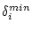 $\delta^{min}_i$