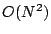 $ O(N^2)$