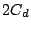$ 2C_d$