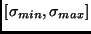 $[\sigma_{min},\sigma_{max}]$