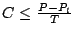$C \le \frac{P-P_l}{T}$
