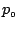 $p_{\scriptscriptstyle 0}$